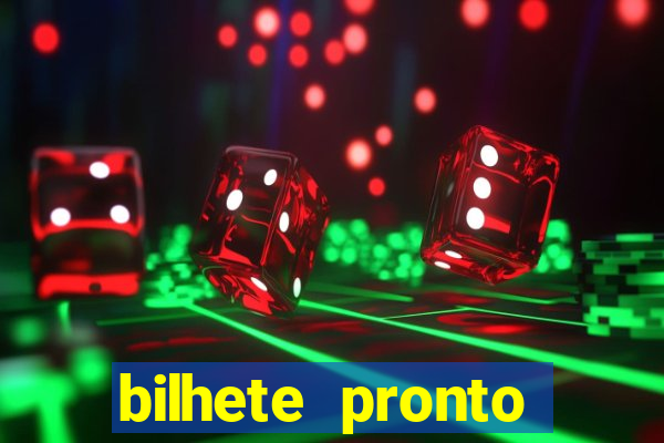 bilhete pronto jogos de hoje